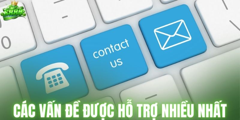 Các vấn đề được hỗ trợ nhiều nhất 2026