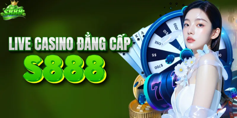 Sòng bài S888 với dealer người thật xinh đẹp