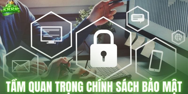 Tìm hiểu ý nghĩa và tầm quan trọng chính sách bảo mật