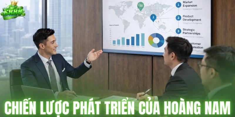 Chiến lược phát triển của Hoàng Nam
