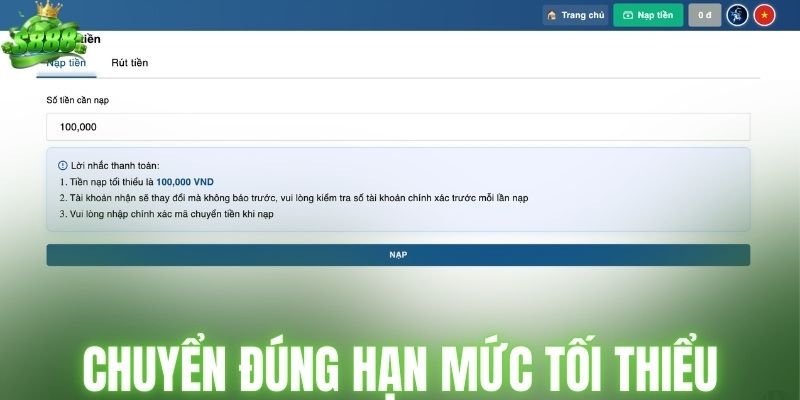 Chuyển đúng hạn mức tối thiểu là 100.000 VND