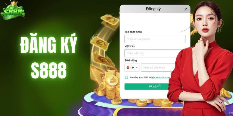 Đăng Ký S888 - Hướng Dẫn Cách Tạo Tài Khoản Đơn Giản 