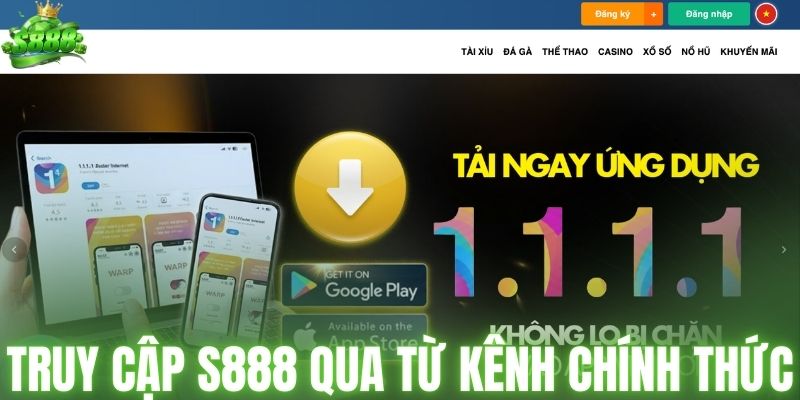 Truy cập S888 qua link từ kênh chính thức